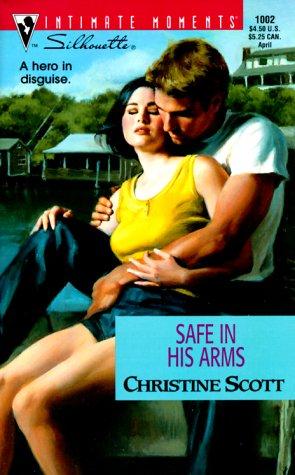 .Safe In His Arms (Try To Remember) (Silhouette Intimate Moments No. 1002) (Intimate Moments, No 1002)