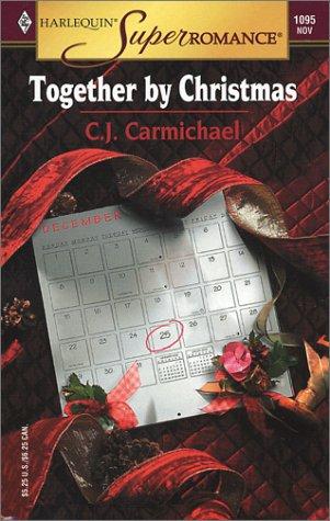 Together By Christmas (Harlequin Superromance No. 1095)