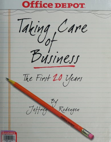 Office Depot: Taking Care Of Business: The First 20 Years
