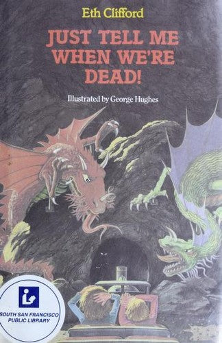 Just Tell Me When We're Dead!
