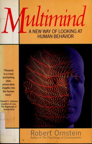 Multimind: A New Way of Looking at Human Behavior