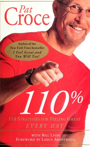 110%: 110 Strategies For Feeling Great Every Day: 110 strategies for feeling great every day