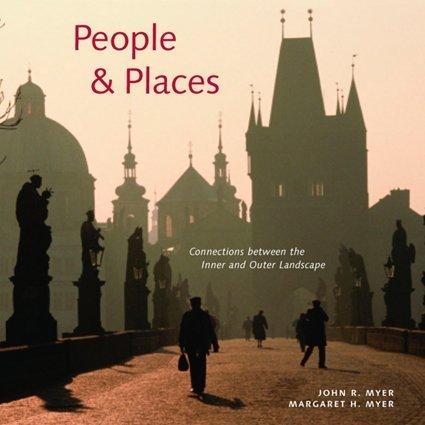 People And Places: Connections Between The Inner And Outer Landscape: connections between the inner and outer landscape