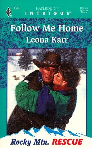 Follow Me Home (Harlequin Intrigue)