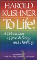 To Life!: A Celebration Of Jewish Being And Thinking: a celebration of Jewish being and thinking