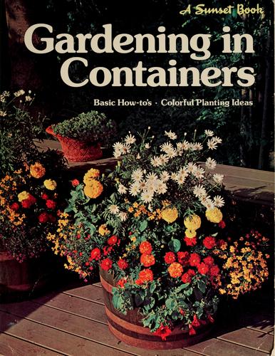 Gardening In Containers (A Sunset Book)