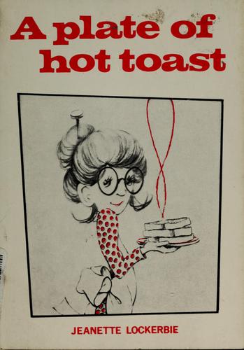 A Plate Of Hot Toast: Devotional Readings For Mothers