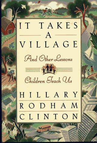 It Takes A Village: and other lessons children teach us