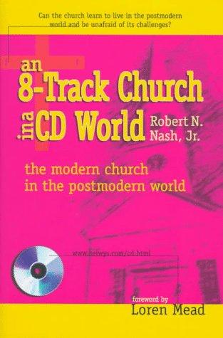 An 8-Track Church In A Cd World (with Autographed): The Modern Church In A Postmodern World