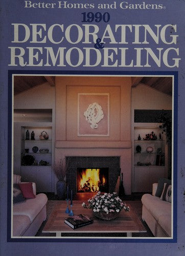 Better Homes And Gardens 1990 Decorating & Remodeling