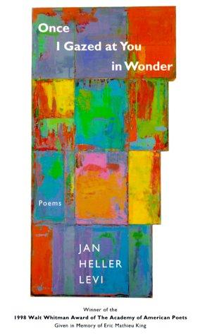 Once I Gazed At You In Wonder: Poems