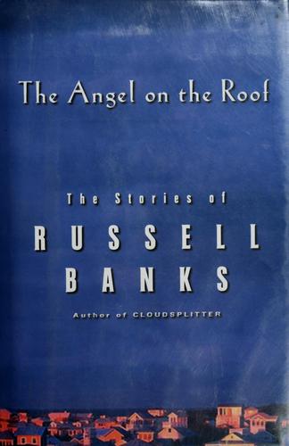 The Angel On The Roof: The Stories Of