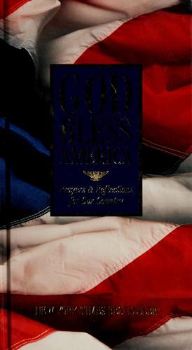 God Bless America - Prayers & Reflections For Our Country: Prayers and Reflections for Our Country