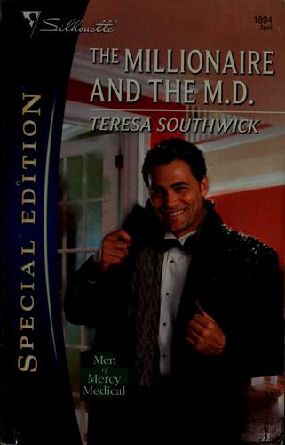 The Millionaire And The M.D. (Silhouette Special Edition)