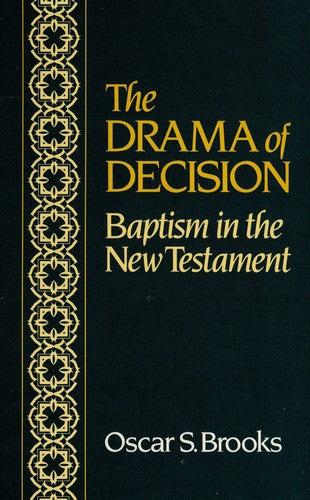 Drama Of Decision: Baptism In The New Testament