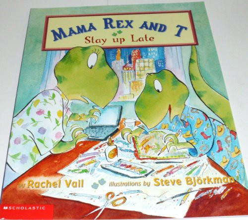 Mama Rex And T Stay Up Late (Mama Rex And T)