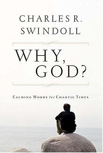 Why, God?: calming words for chaotic times