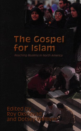 The Gospel For Islam: Reaching Muslims In North America