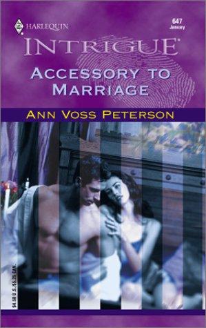 Accessory To Marriage (Harlequin Intrigue Series)