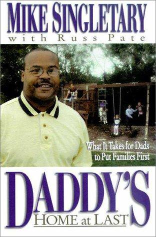 Daddy's Home At Last: What It Takes For Dads To Put Families First