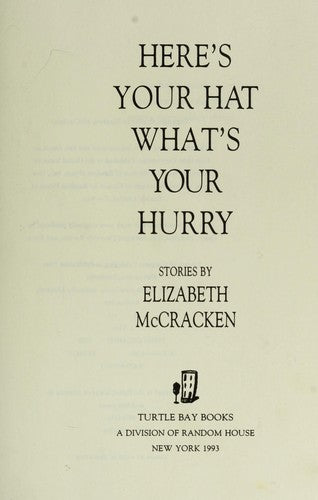 Here's Your Hat, What's Your Hurry