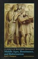 Classics Of Western Thought Series: Middle Ages, Renaissance And Reformation, Volume Ii (Classics Of Western Thought)