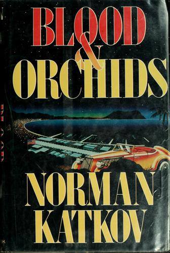 Blood and Orchids