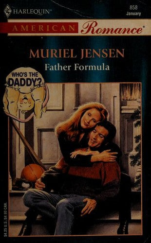 Father Formula (Whos The Daddy?) (Harlequin American Romance, No 858)