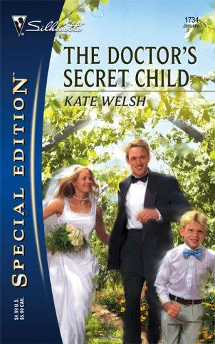 The Doctor's Secret Child (Silhouette Special Edition No. 1734)