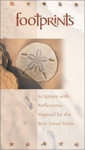 Footprints: Scripture With Reflections Inspired By The Best-Loved Poem