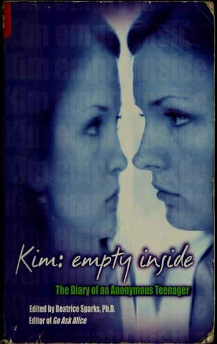 Kim: Empty Inside: The Diary Of An Anonymous Teenager: empty inside : the diary of an anonymous teenager