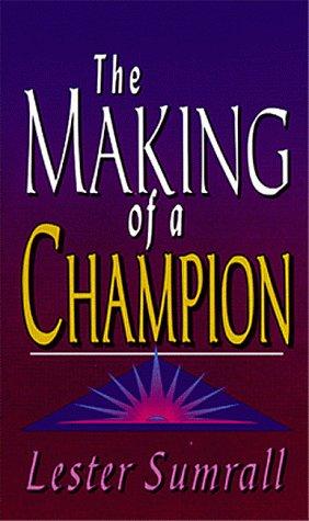 The Making Of A Champion