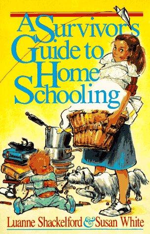 A Survivors Guide To Home Schooling