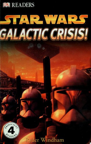 Galactic Crisis (Star Wars: Dk Readers, Level 4): Galactic Crisis!