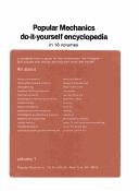 Popular Mechanics Do-It-Yourself Encyclopedia: A Complete How-To Guide For The Homeowner, The Hobbyist, And Anyone Who Enjoys Working With Mind And Hands!: Vol.1