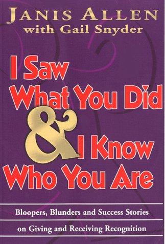 I Saw What You Did & I Know Who You Are: giving & receiving recognition