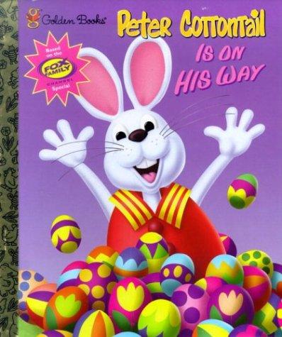 Peter Cottontail Is On His Way (Little Golden Book)