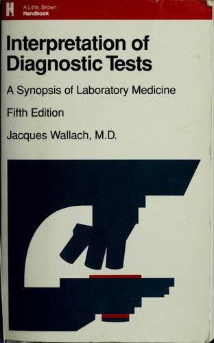 Interpretation of Diagnostic Tests: A Synopsis of Laboratory Medicine