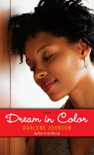 Dream in Color: A Novel