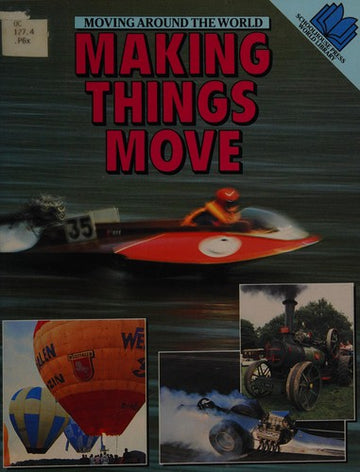 Making Things Move (Moving Around The World)
