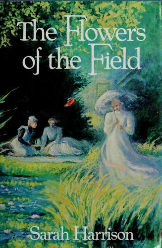 The Flowers Of The Field (without dust jacket)