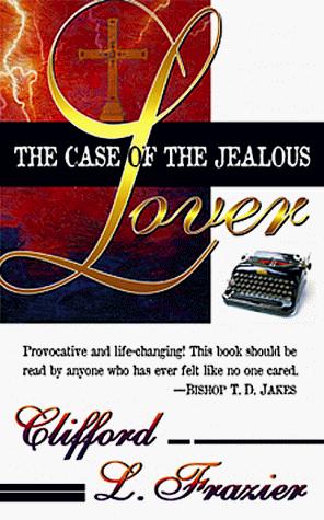 The Case Of The Jealous Lover