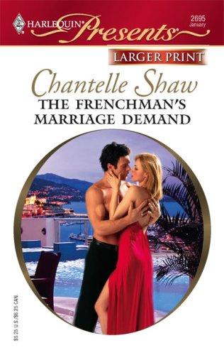 The Frenchman's Marriage Demand (Harlequin Presents: Mistress To A Millionaire)