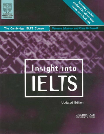 Insight Into IELTS Student's Book Updated Edition: The Cambridge Ielts Course (Insight)