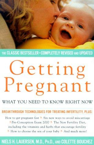 Getting Pregnant: What You Need To Know Right Now: what you need to know right now