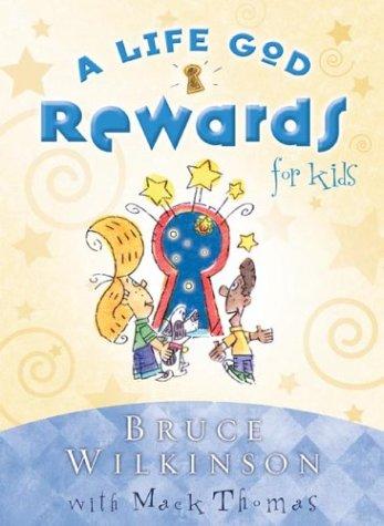 A Life God Rewards For Kids (Breakthrough Series)