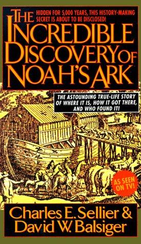 The Incredible Discovery Of Noah's Ark