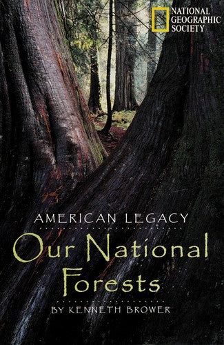 American Legacy: Our National Forests (without dust jacket): our national forests