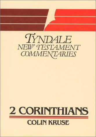Tyndale New Testament Commentaries: 2 Corinthians: An Introduction And Commentary (Tyndale New Testament Commentaries)