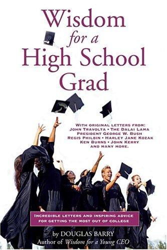 Wisdom For A High School Grad